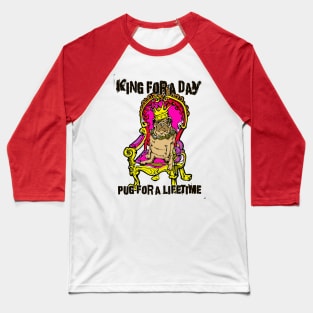 Pug for a Life time Baseball T-Shirt